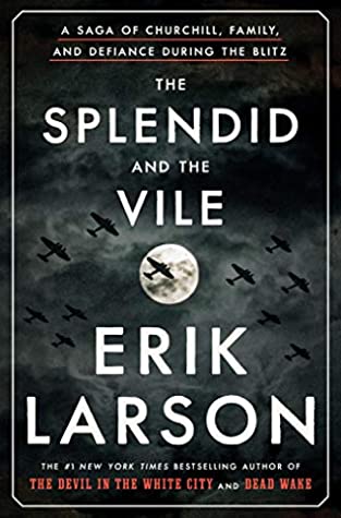 The Splendid and the Vile cover